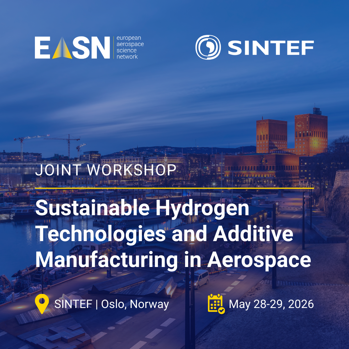 Joint EASN & SINTEF Workshop: Sustainable Hydrogen Technologies and Additive Manufacturing in Aerospace