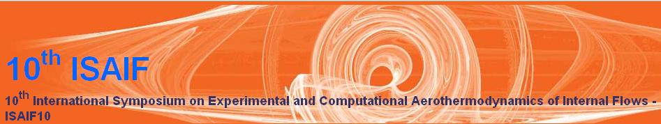 10th International Symposium on Experimental and Computational Aerothermodynamics of Internal Flows, ISAIF10